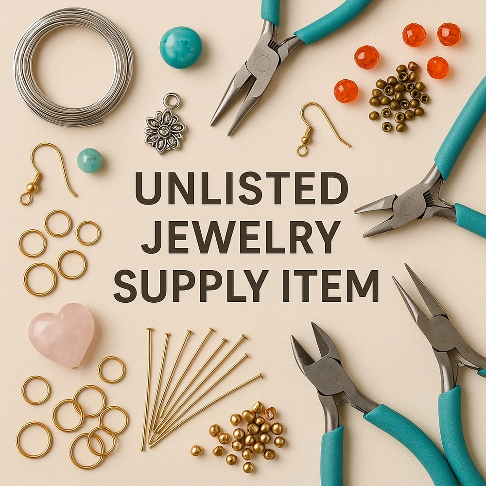 JS1-99 Unlisted Jewelry Supply Item - LIVE SHOW